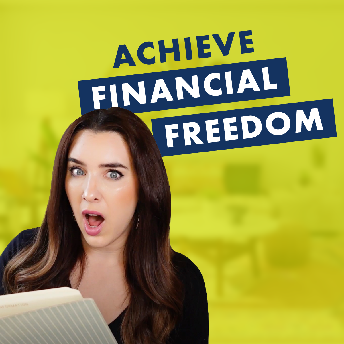 Achieve financial freedom