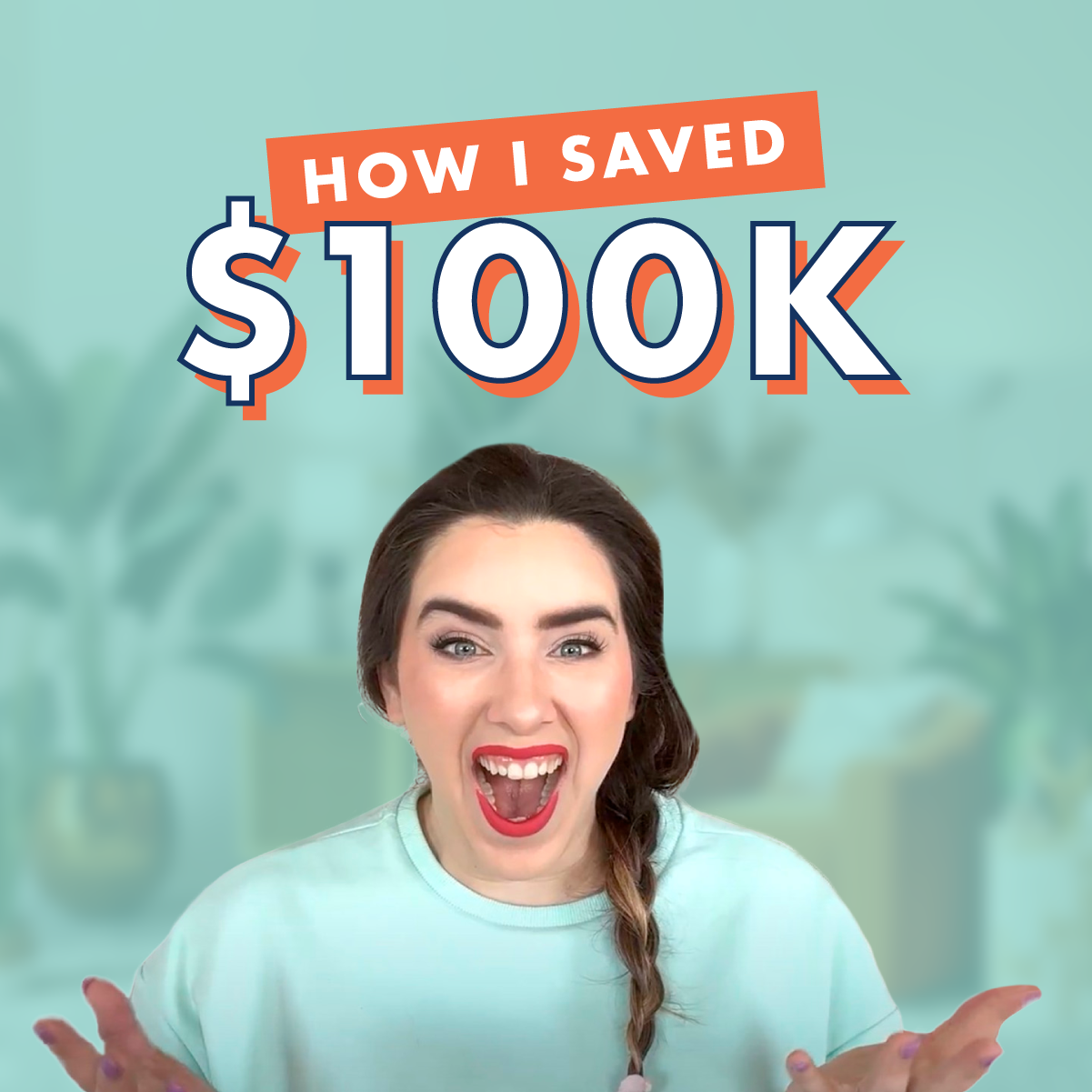 How I saved $100K