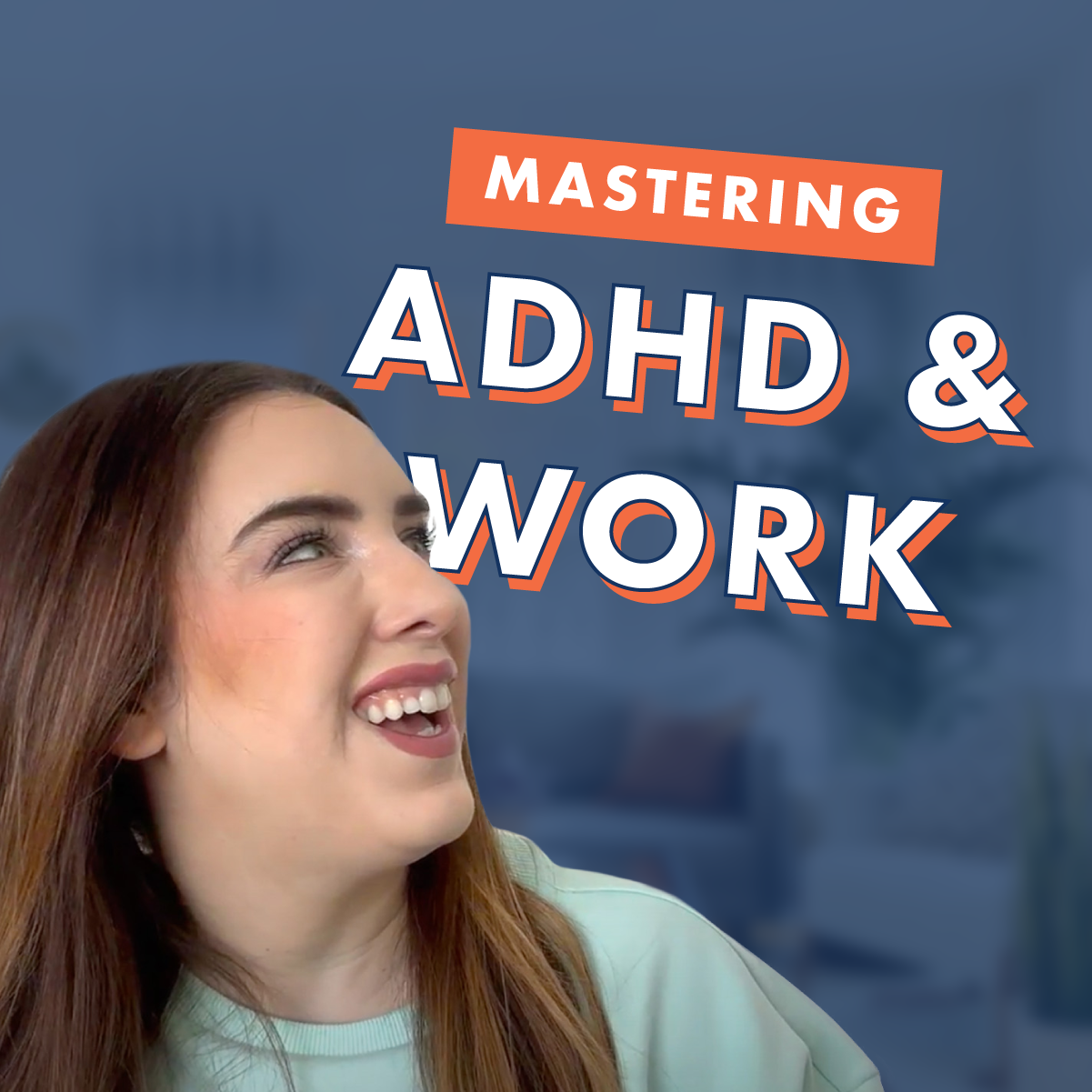 mastering ADHD and work